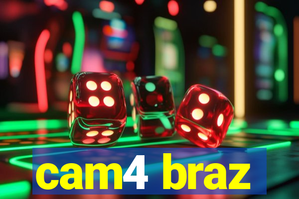 cam4 braz